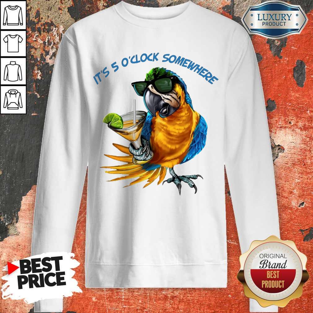 Pretty Parrot It'S 5 O'Clock Somewhere Shirt