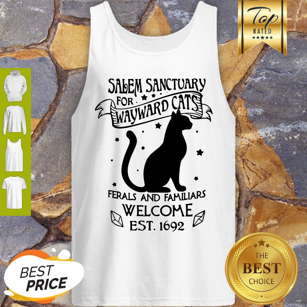 Pretty Salem Sanctuary For Wayward Cats Ferals And Familiars Welcome Shirt