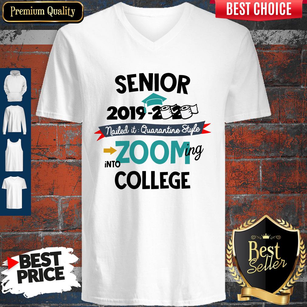 Pretty Senior 2019 2020 Nailed It Quarantine Style Zooming Into College Shirt