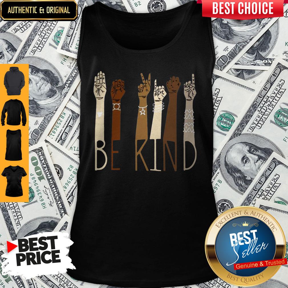 Pretty Sign Language Be Kind Shirt