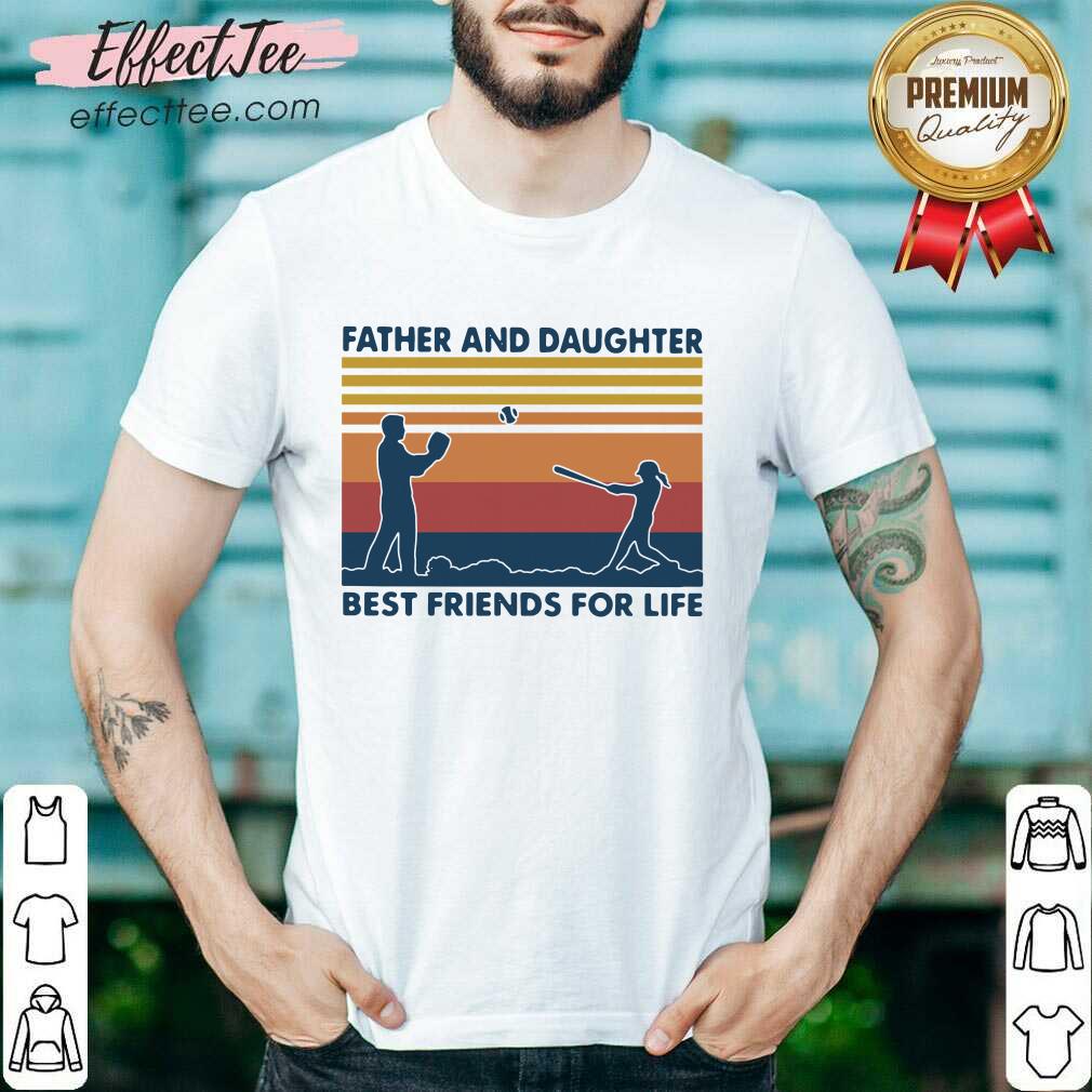 Pretty Softball Father And Daughter Best Friends For Life Vintage Shirt