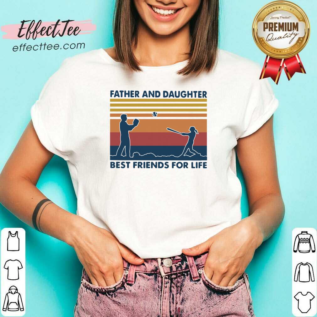 Pretty Softball Father And Daughter Best Friends For Life Vintage Shirt