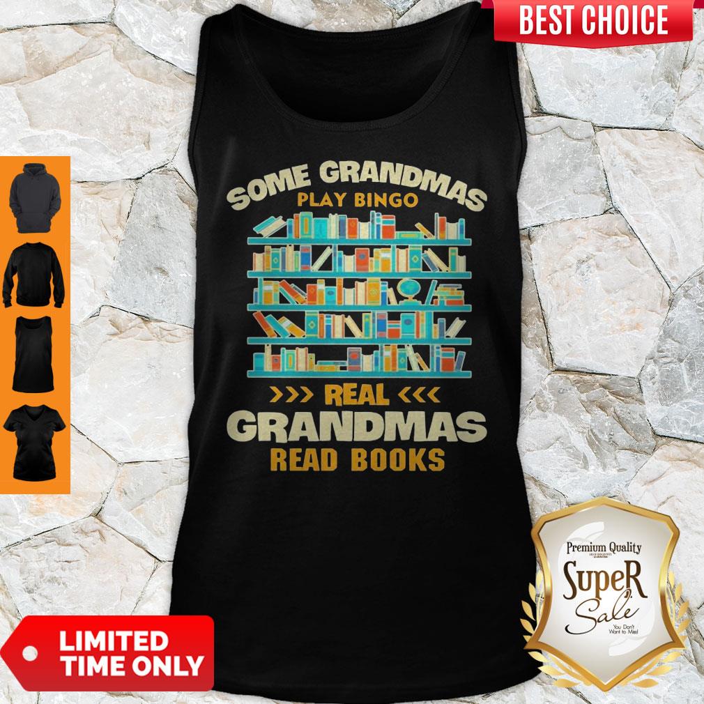 Pretty Some Grandmas Play Bingo Real Grandmas Read Books Shirt