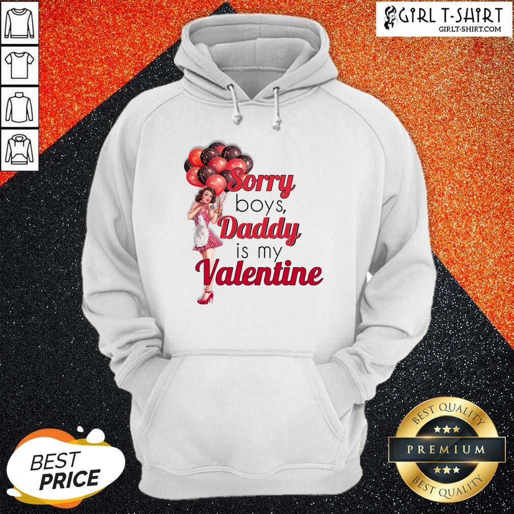 Pretty Sorry Boys Daddy Is My Valentine Essential Shirt