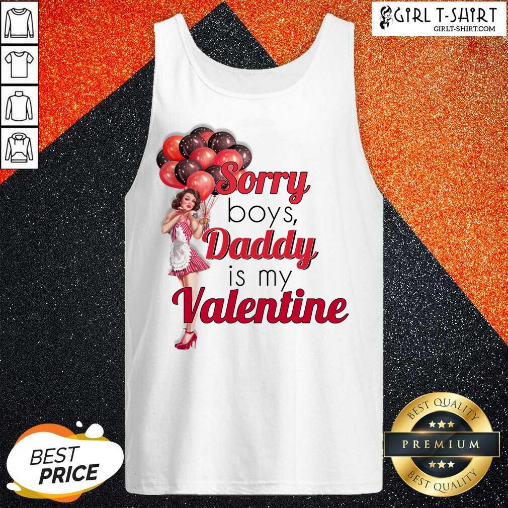 Pretty Sorry Boys Daddy Is My Valentine Essential Shirt