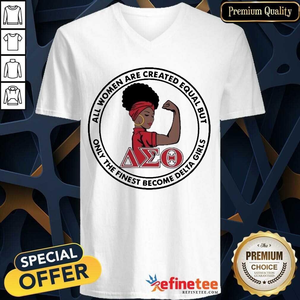 Pretty Strong Girl Women Created Equal Finest Girls 6 Shirt