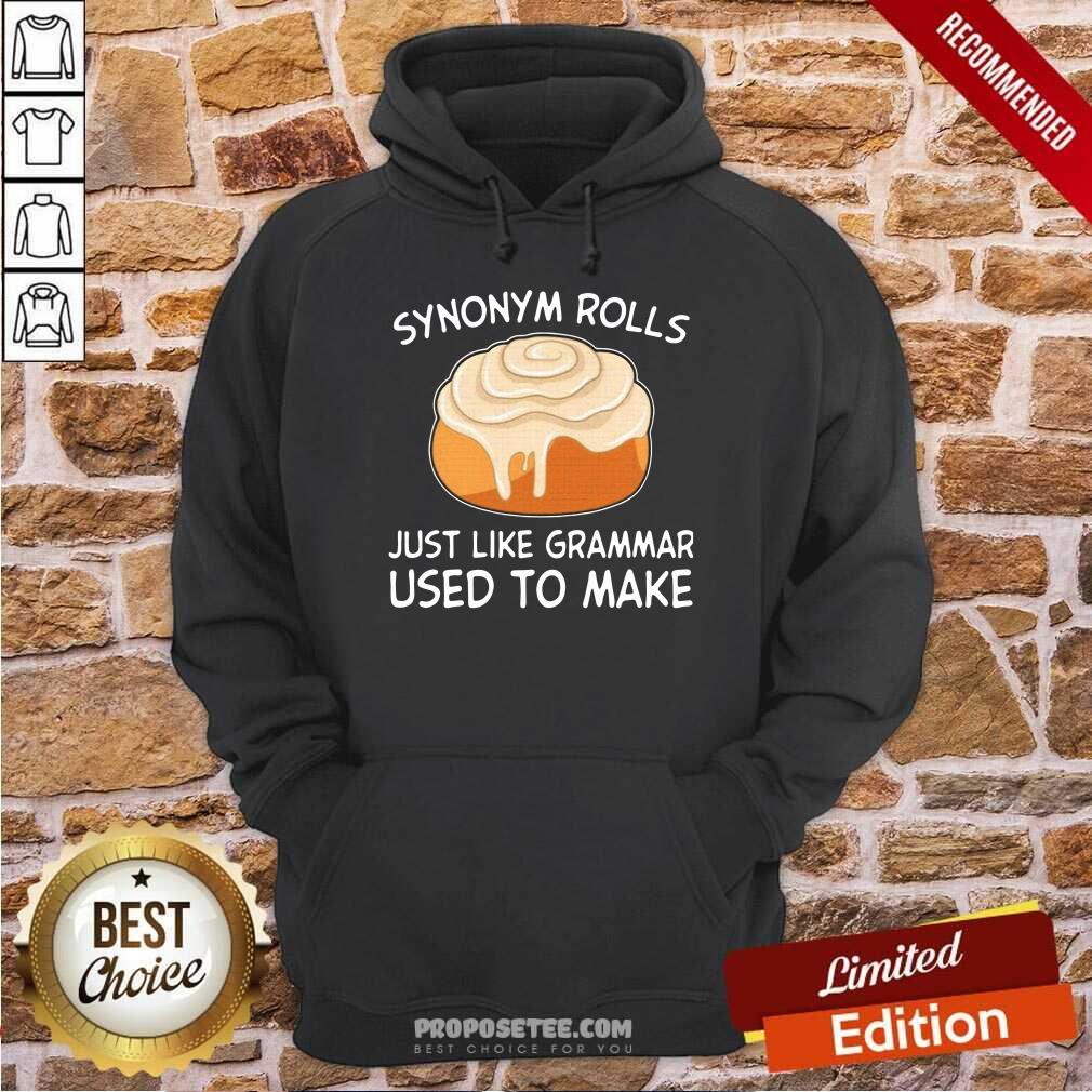 Pretty Synonym Rolls Just Like Grammar Used To Make Shirt