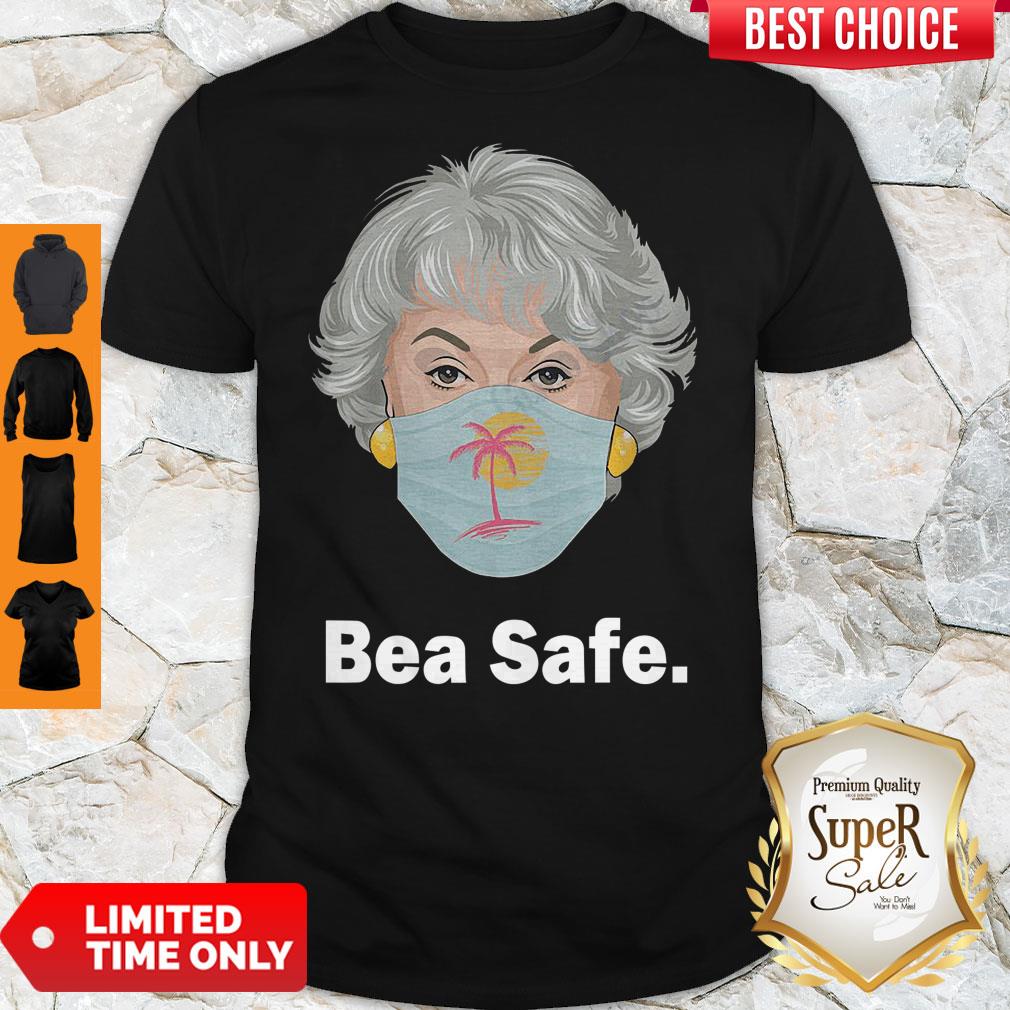 Pretty The Golden Girls Bea Safe Shirt
