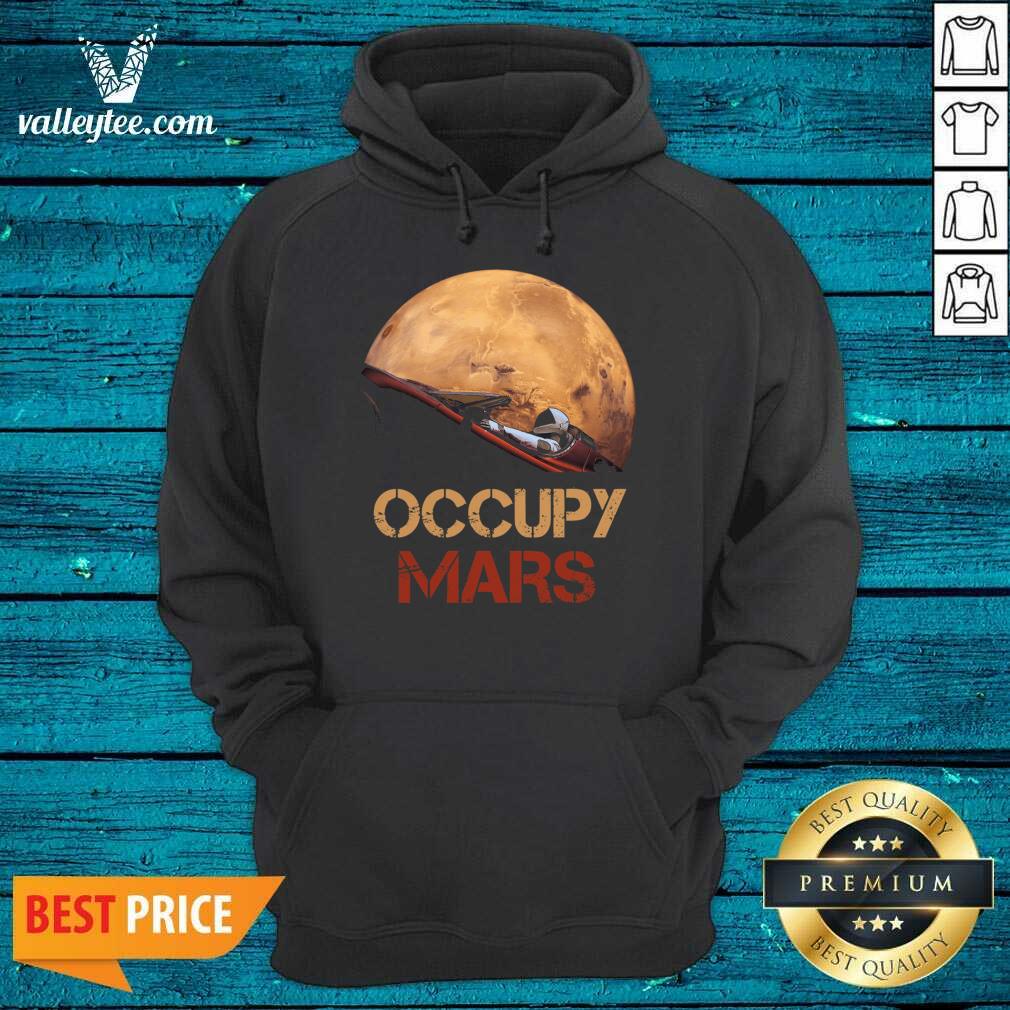 Pretty The Occupy Mars Starman Shirt