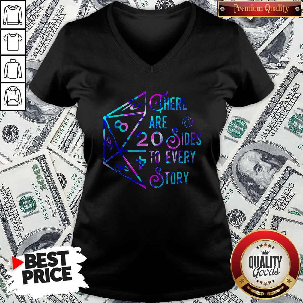Pretty There Are 20 Sides To Every Story Shirt