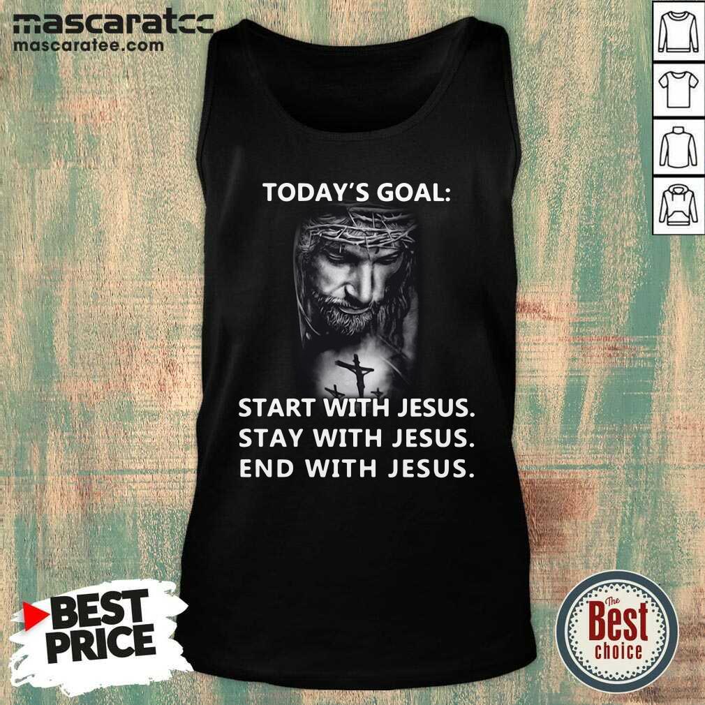 pretty-todays-goal-start-with-jesus-stay-with-jesus-end-with-jesus-2021-tank-top.jpg