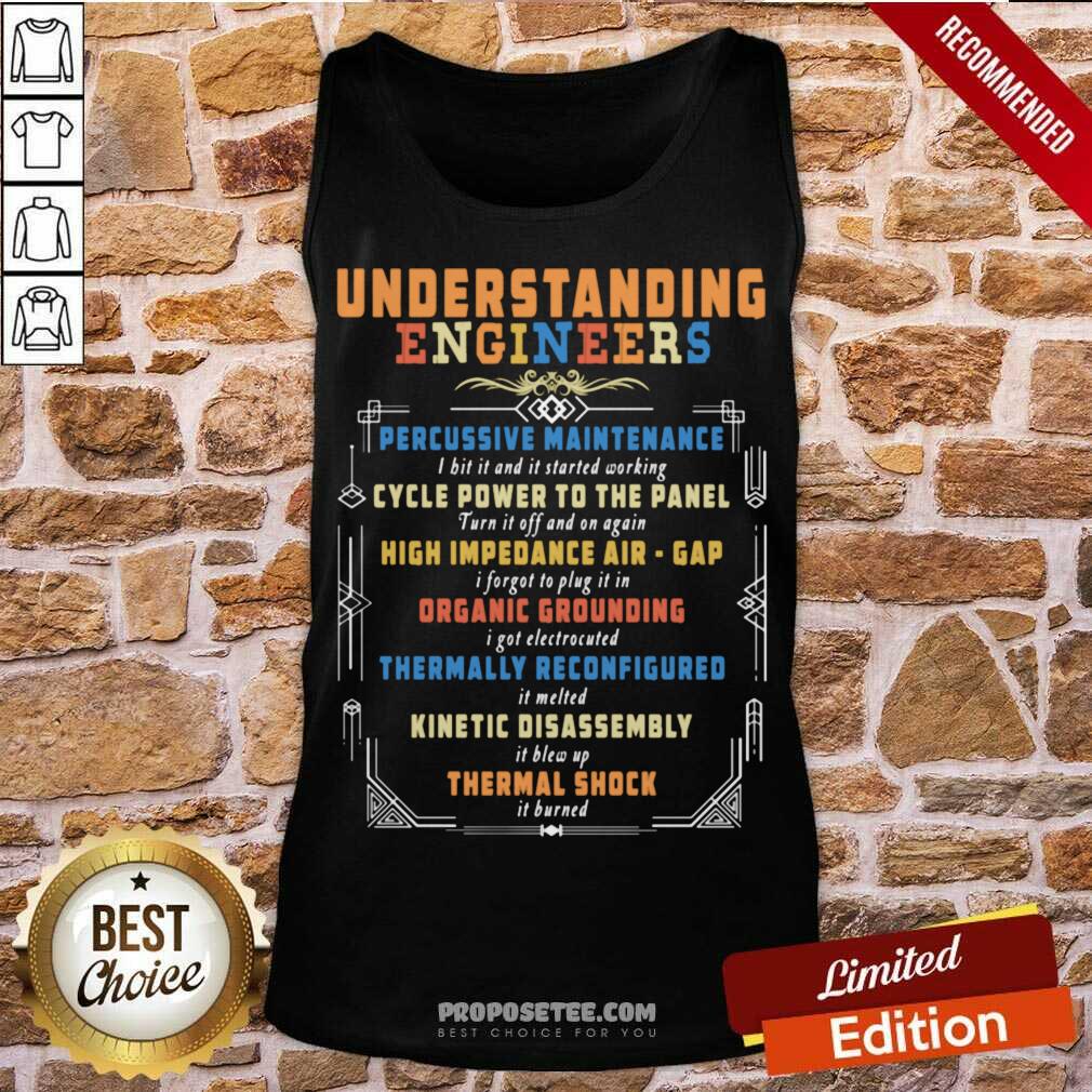 Pretty Understanding Engineers Percussive Maintenance Electrical Shirt