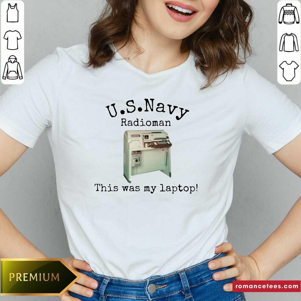 Pretty Us Navy Radioman This Was My Laptop Shirt