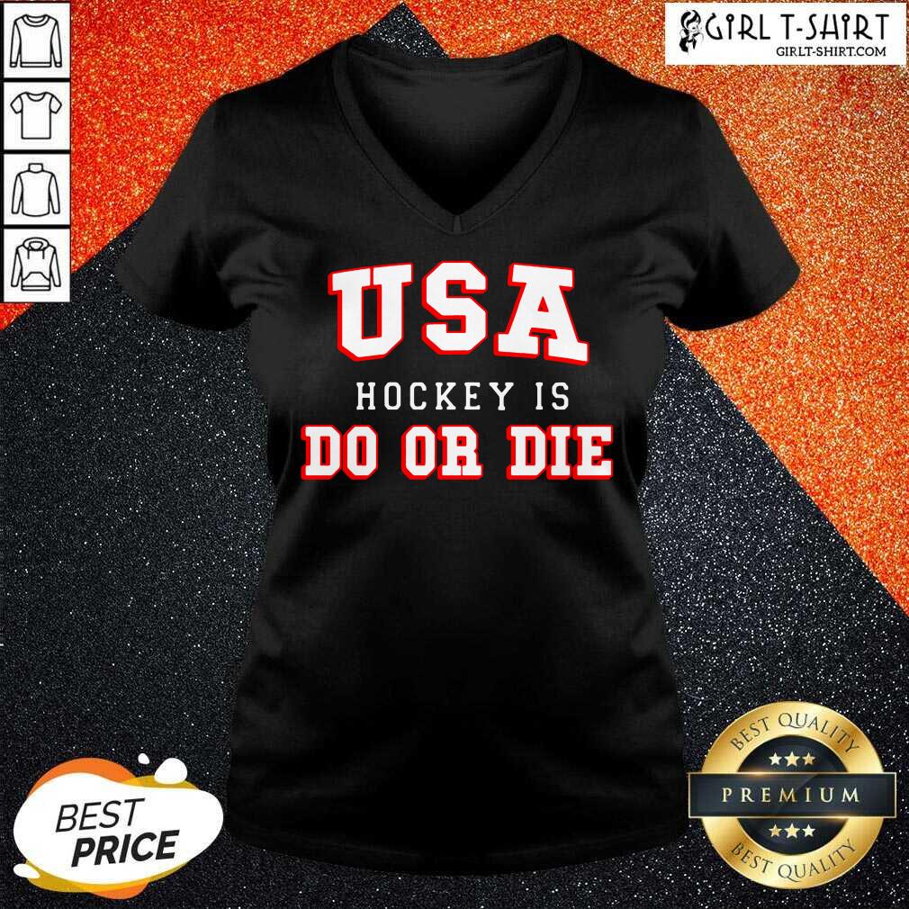 Pretty USA Hockey Do Or Die Shirt