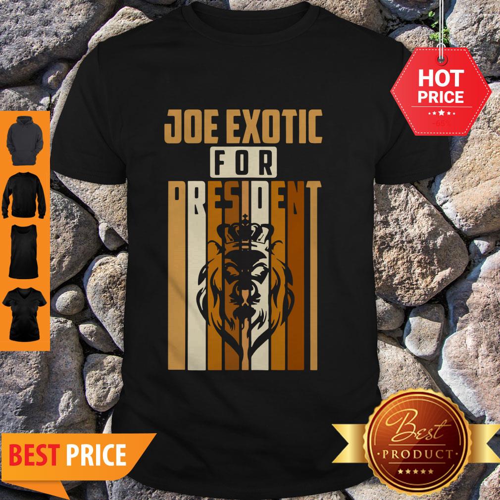 Pretty Vintage Joe Exotic For President 2020 Shirt