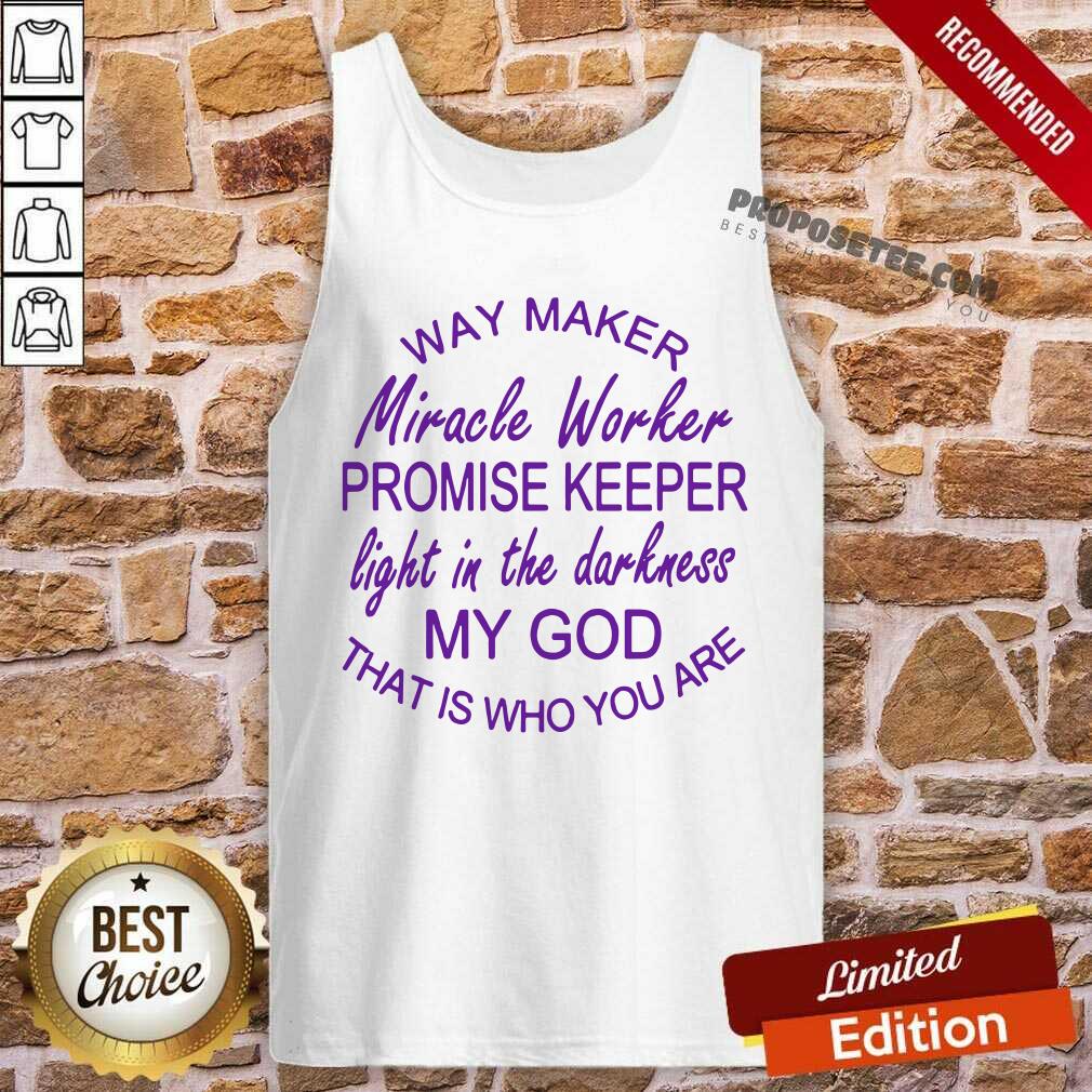 Pretty Way Maker Miracle Worker Promise Keeper Shirt