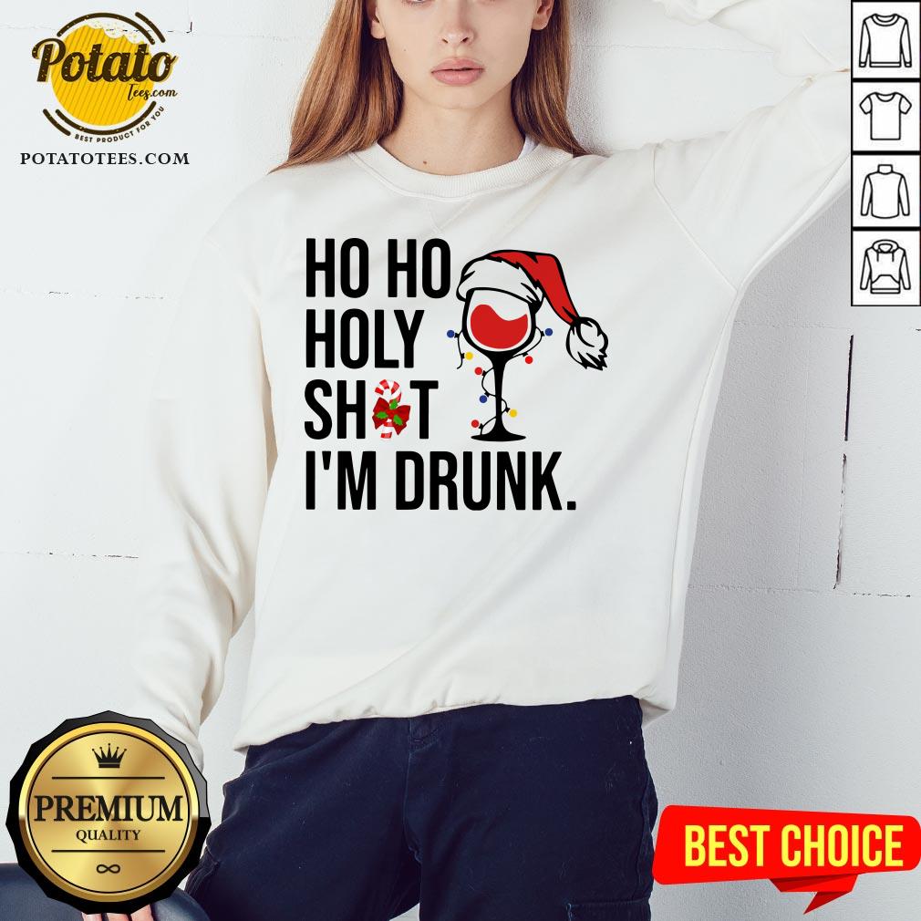 Pretty Wine Glass Ho Ho Holy Shit I’m Drunk Christmas Shirt