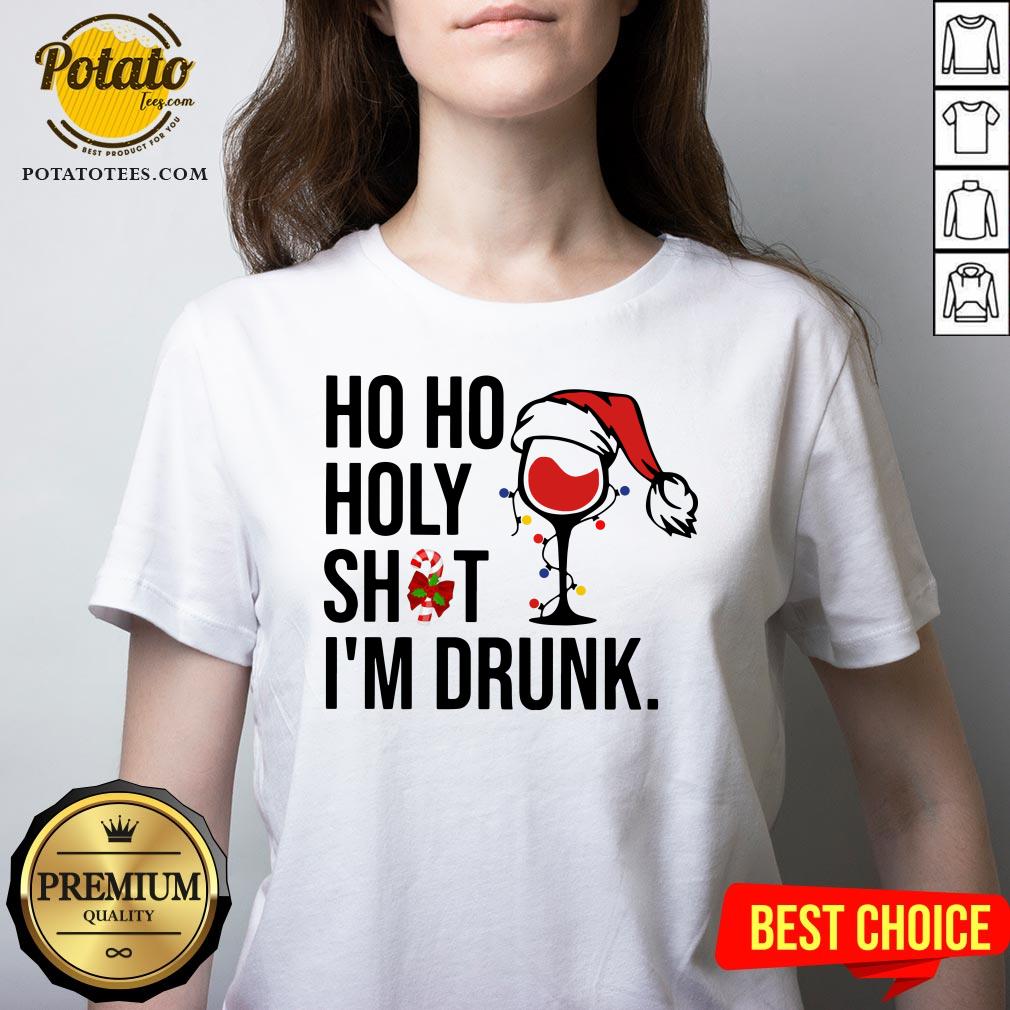 Pretty Wine Glass Ho Ho Holy Shit I’m Drunk Christmas Shirt