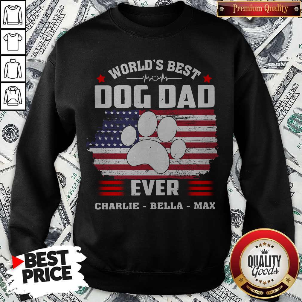 Pretty World’s Best Dog Dad Ever Charlie Bella Max American Flag Shirt