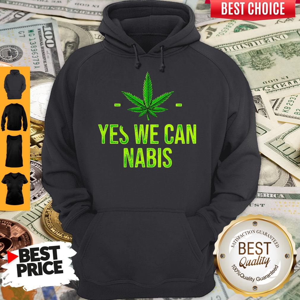 Pretty Yes We Can Nabis Shirt