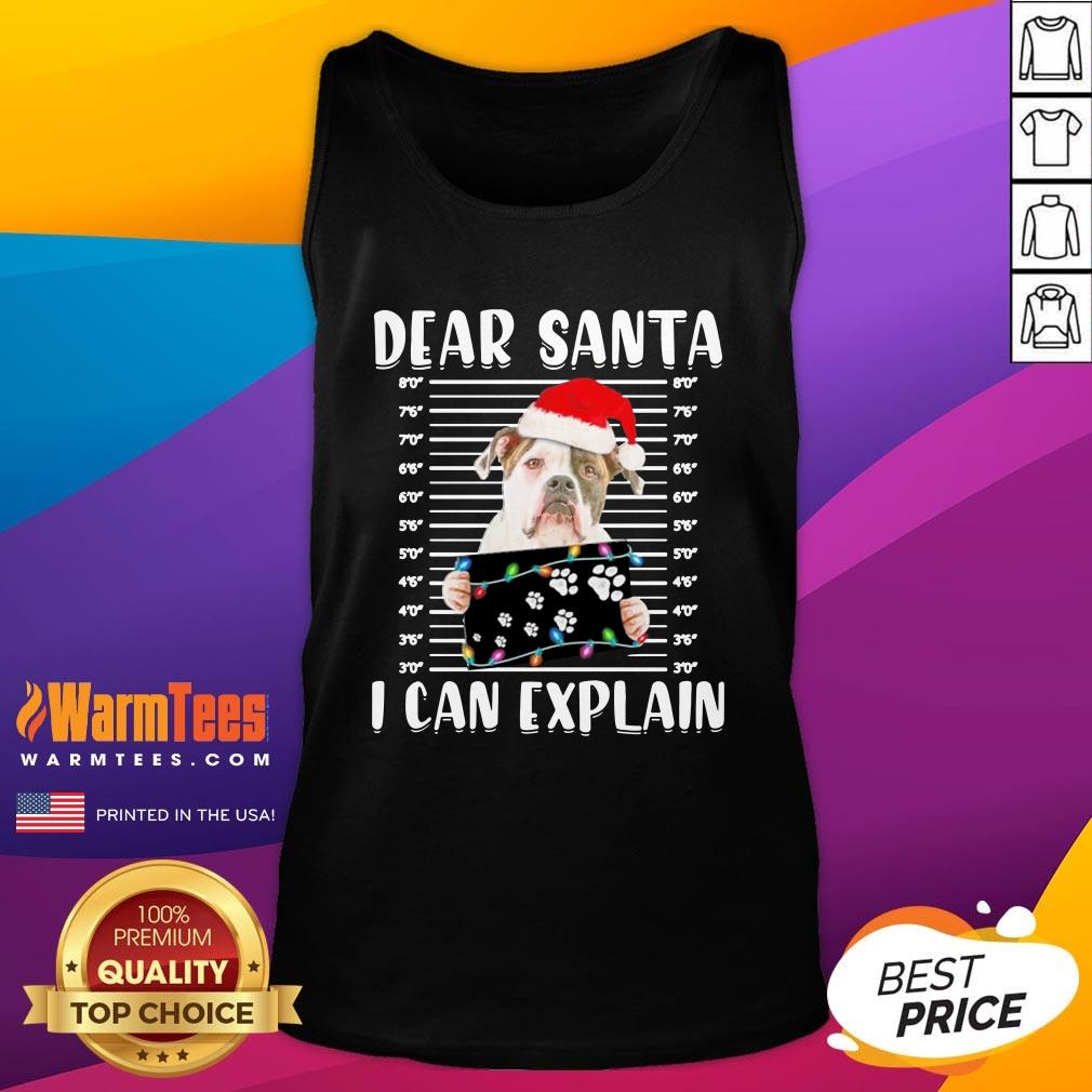 Pro Bulldog Dear Santa I Can Explain Christmas Sweater Shirt