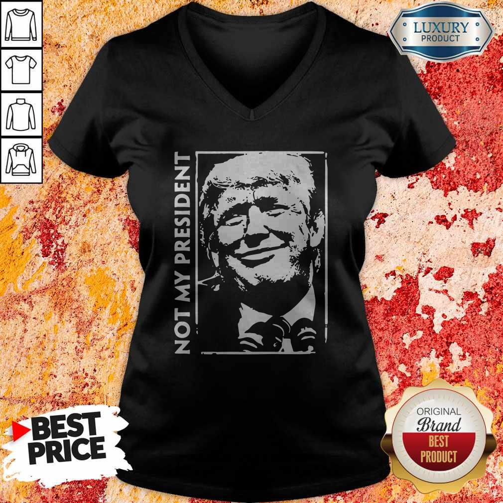 Pro Donald Trump Not My President Shirt