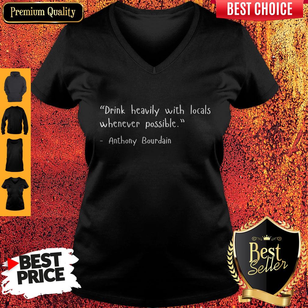 pro-drink-heavily-with-locals-whenever-possible-anthony-bourdain-shirt