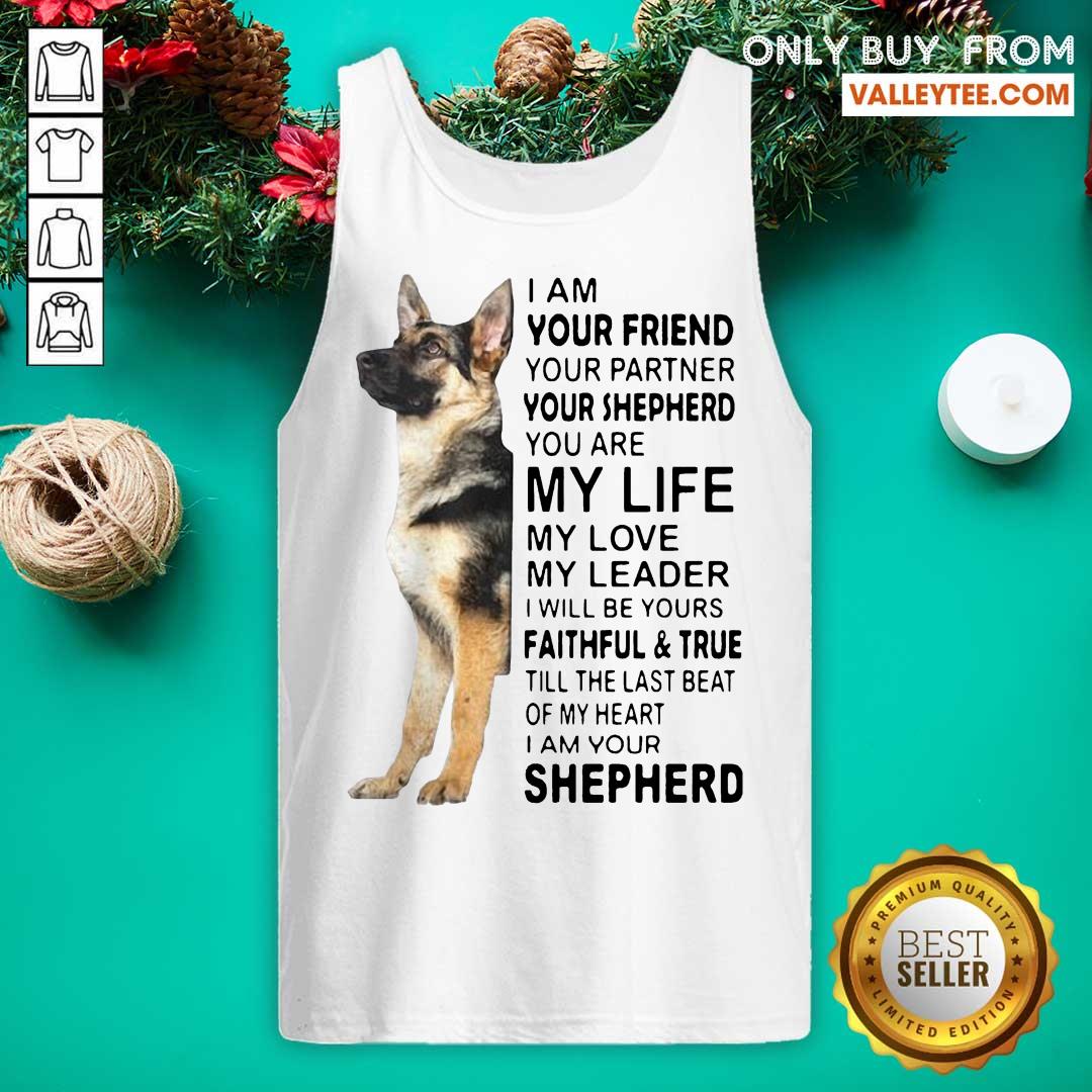 pro-german-shepherd-im-your-friend-your-partner-your-shepherd-you-are-me-life-tank-top.jpg