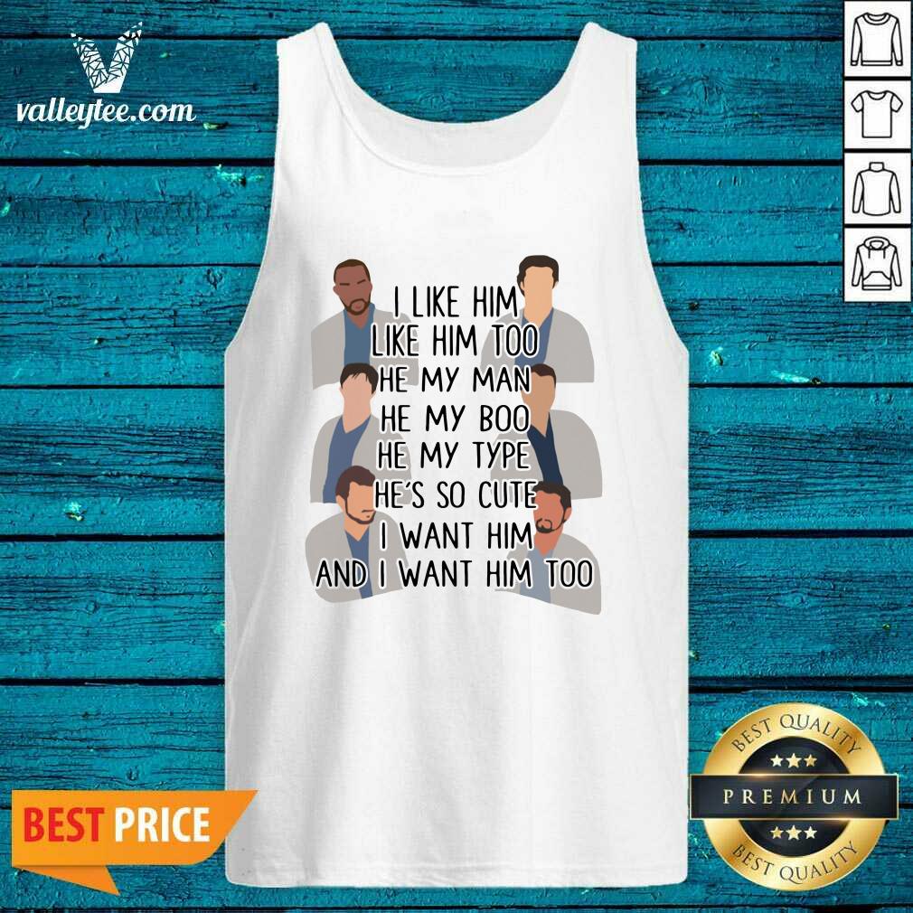 pro-i-like-him-like-him-too-he-my-man-he-my-boo-he-my-type-hes-so-cute-i-want-him-and-i-watank-top.jpg