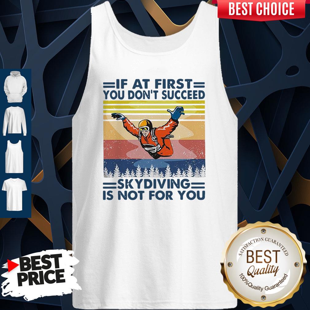 pro-if-at-first-you-dont-succeed-skydiving-is-not-for-you-vintage-version-tank-top.jpg
