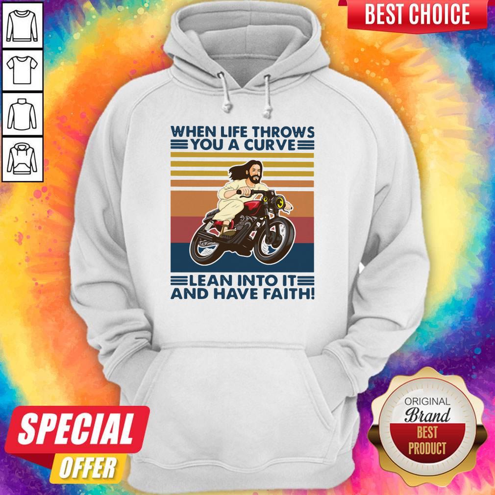 pro-jesus-when-life-throws-you-a-curve-lean-into-it-and-have-faith-vintage-hoodie.jpg