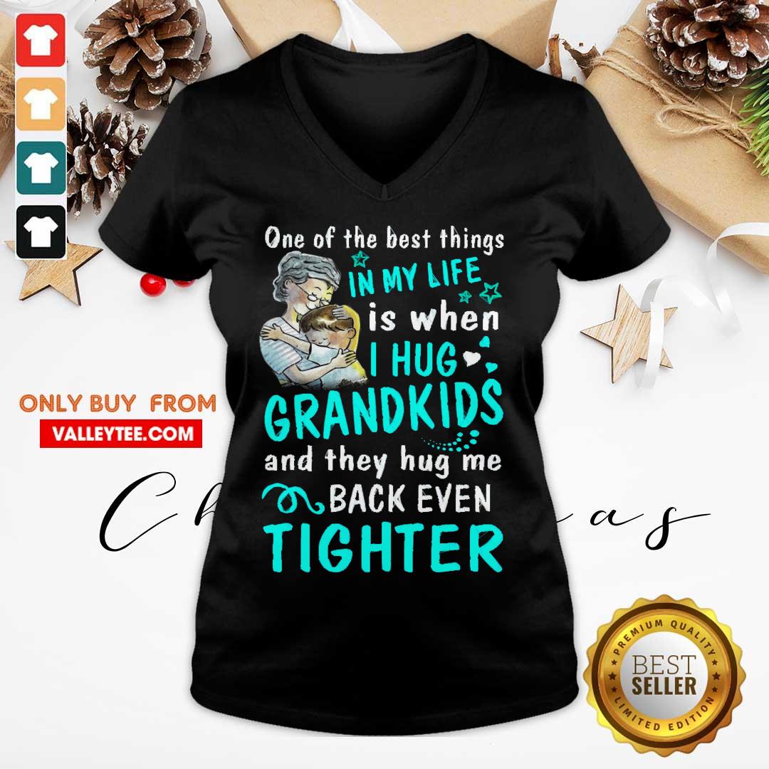 pro-one-of-the-best-things-in-my-life-is-when-i-hug-my-grandkids-and-they-hug-me-v-neck.jpg
