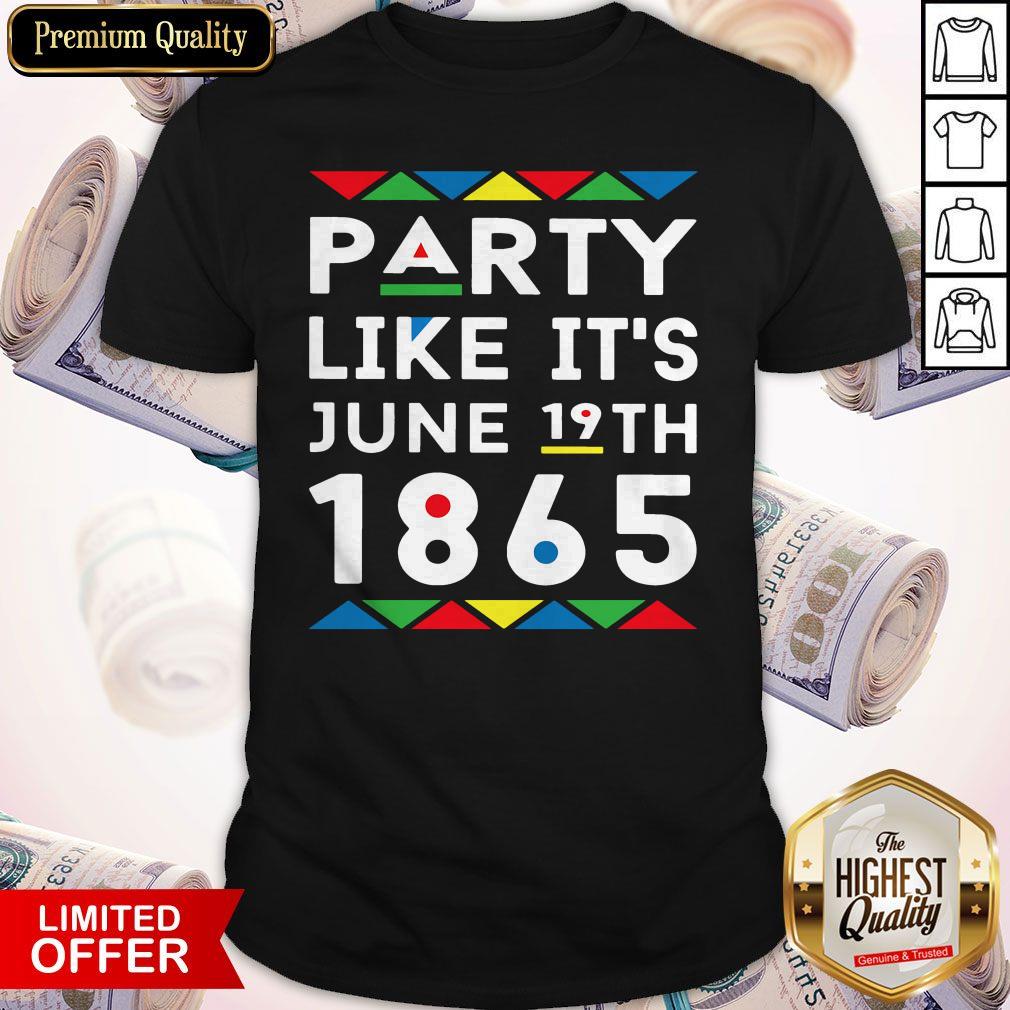 Pro Party Like Its June 19th 1865 Shirt