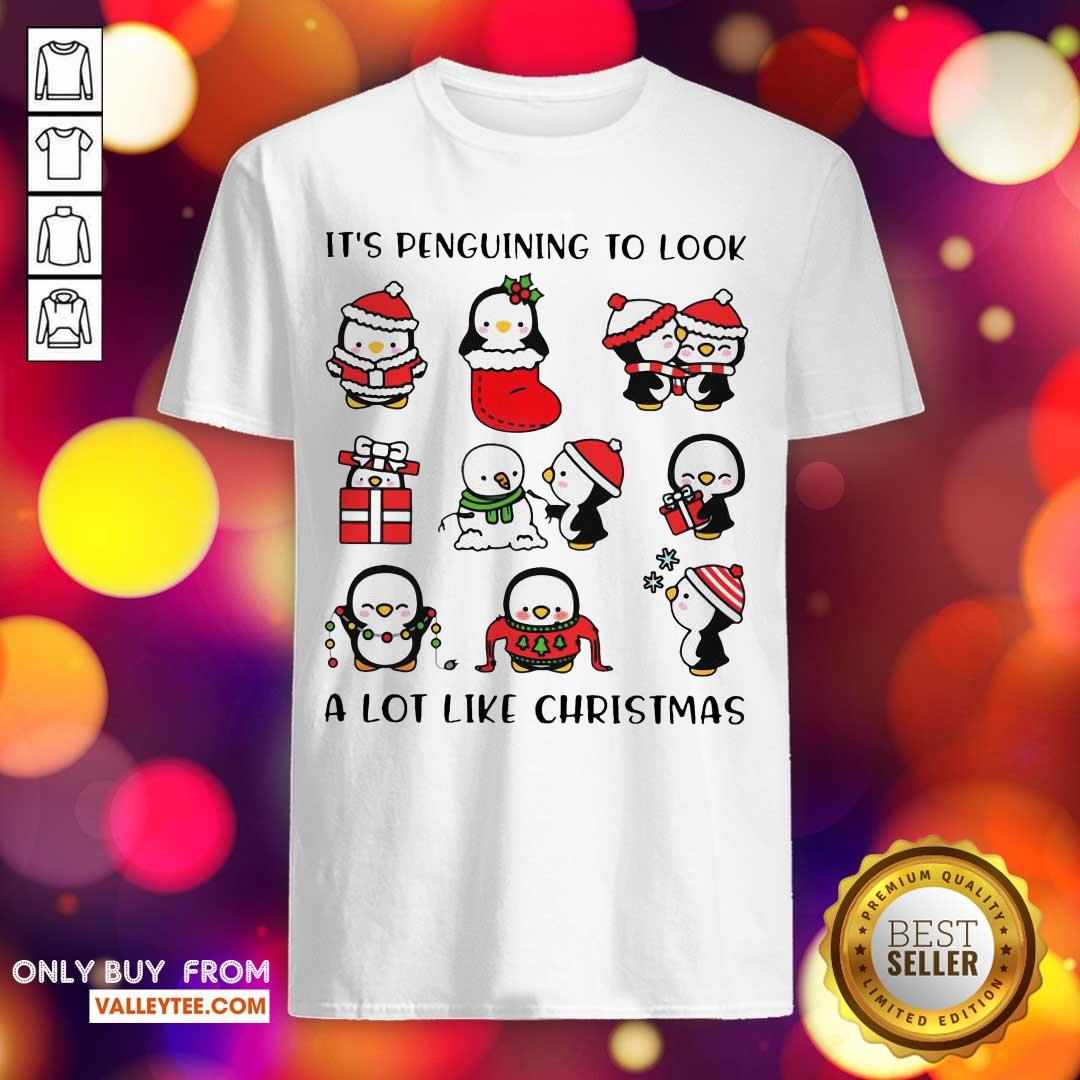 Pro Penguins Its Penguining To Look A Lot Like Christmas Shirt