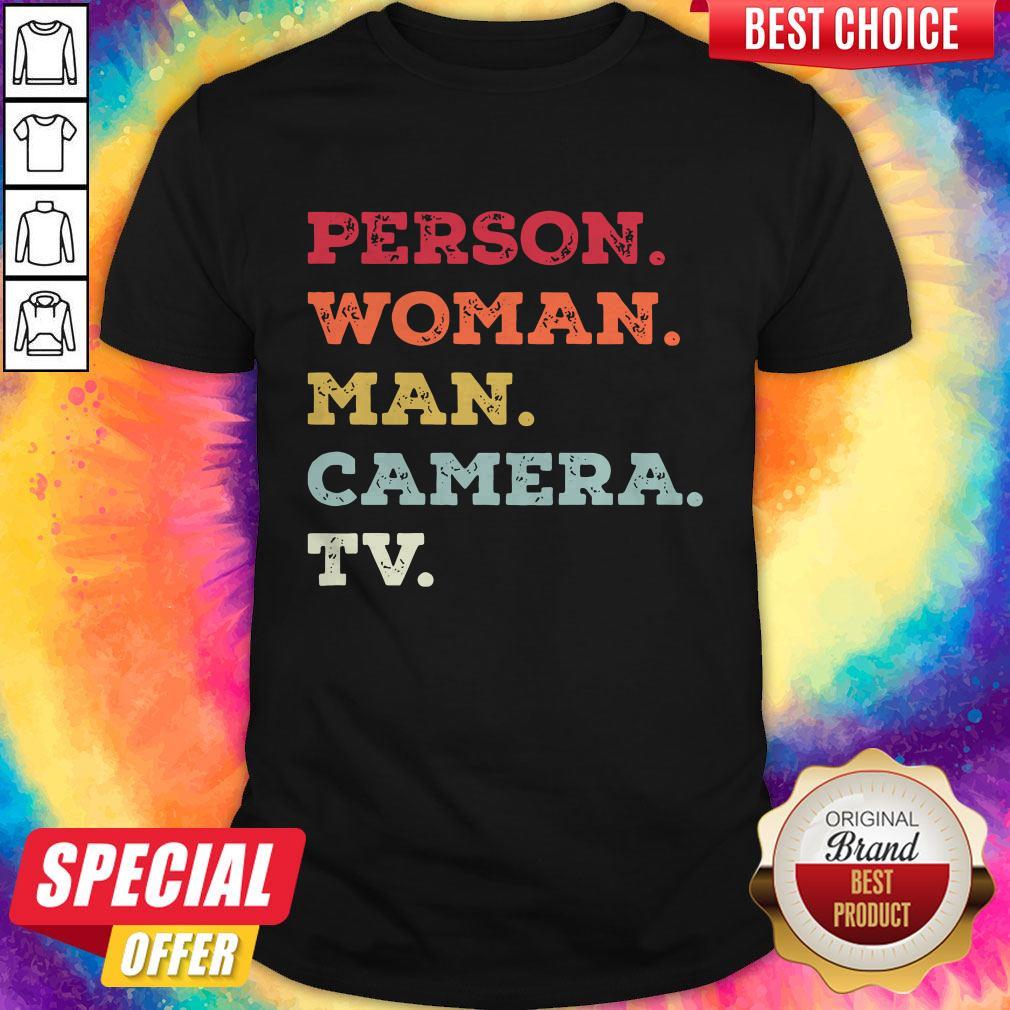 pro-prisedent-person-woman-man-camera-tv-donald-trump-s-crazy-cognitive-test-word-association-shirt.jpg