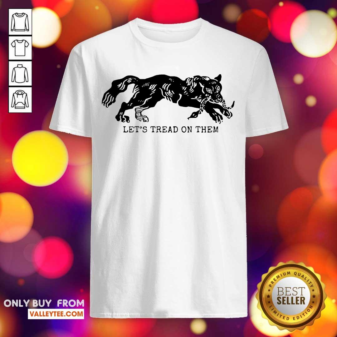 Pro Tiger Lets Tread On Them Shirt
