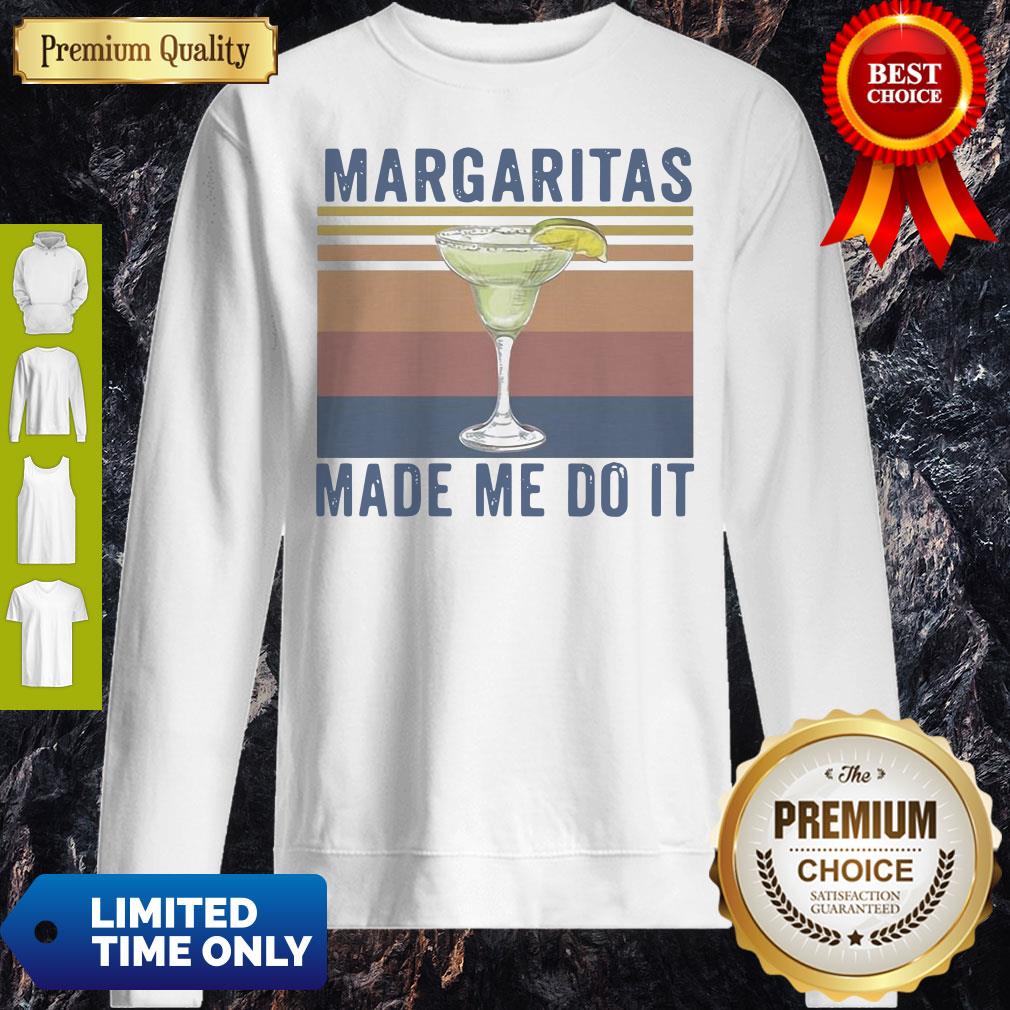 Pro Vintage Margaritas Made Me Do It Shirt