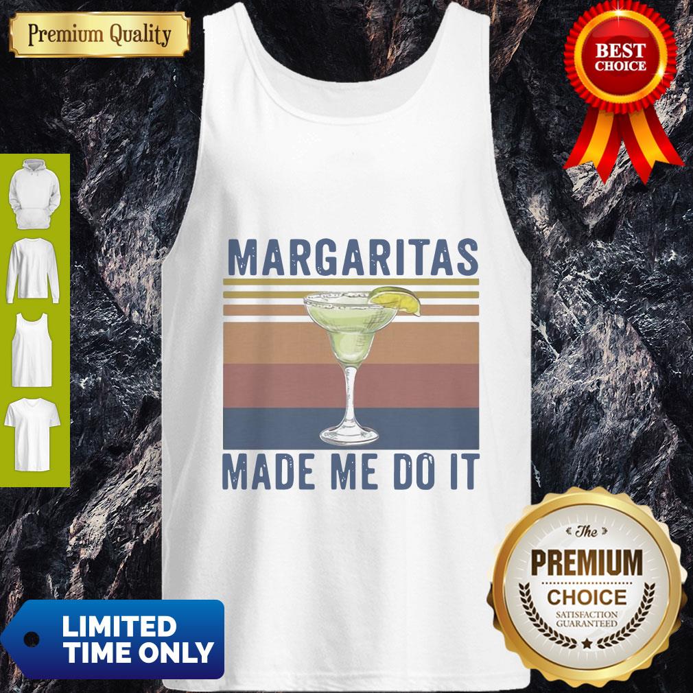 Pro Vintage Margaritas Made Me Do It Shirt
