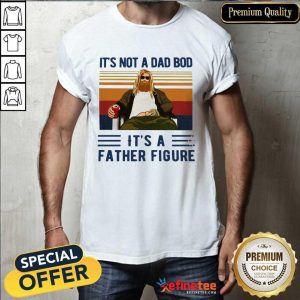 Fat Thor It's Not A Dad Bod Its A Father Figure Vintage Shirt