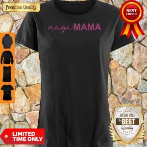 Pretty Maga Mama 2020 Shirt