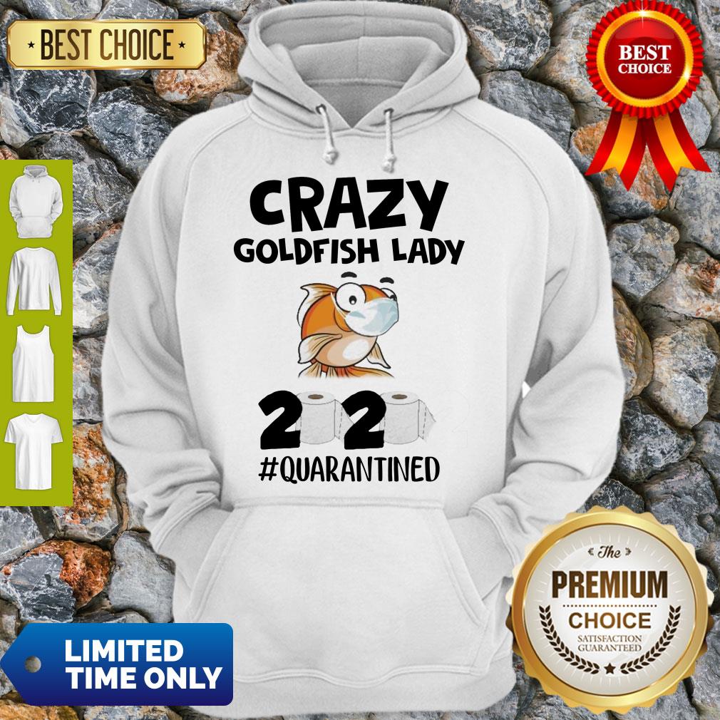 Official Crazy Goldfish Lady 2020 Toilet Paper #Quarantined Shirt
