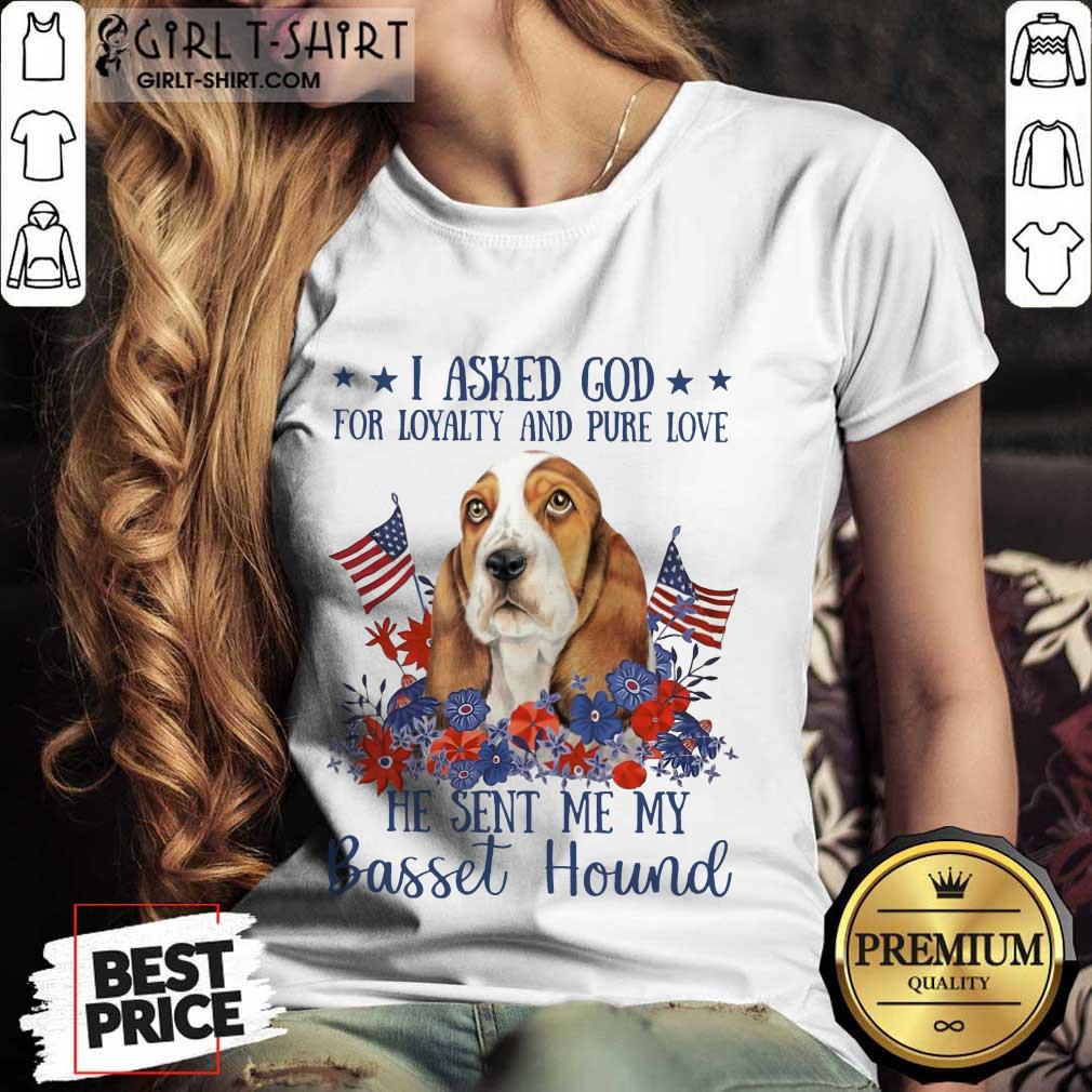 I Asked God Basset Hound Shirt