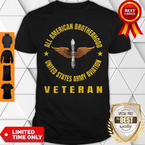 All American Brotherhood United States Army Aviation Veteran Shirt