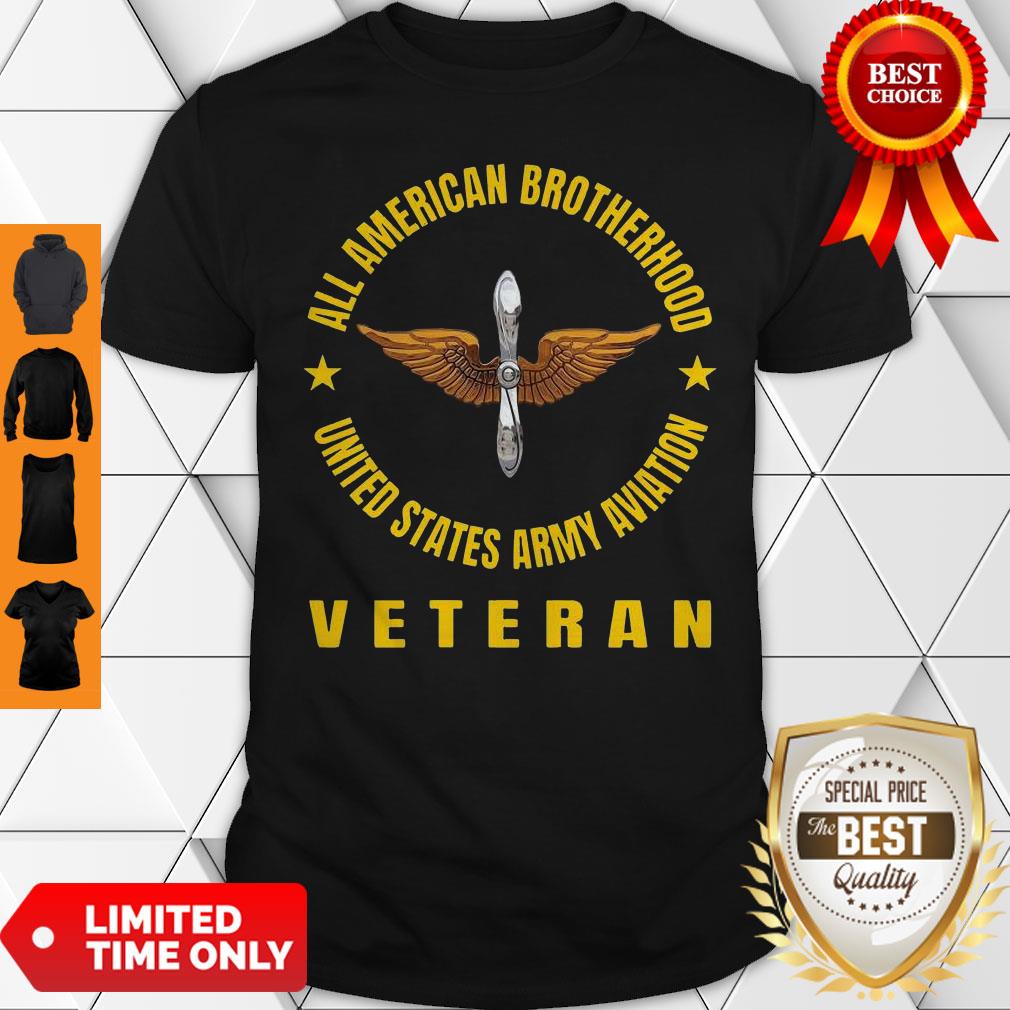 All American Brotherhood United States Army Aviation Veteran Shirt