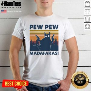 Perfect Cat Pew Pew Madafakas Vintage Shirt