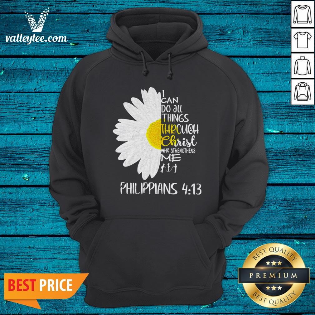 I Can Do All Things Through Christ Who Strengthens Me Shirt