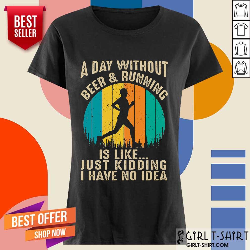 A Day Without Beer And Running Vintage Shirt