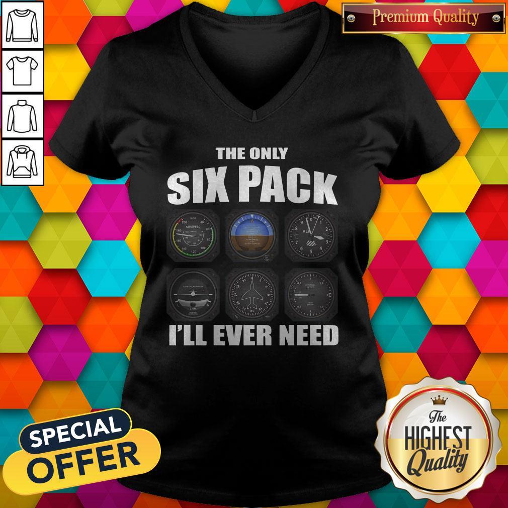 The Only Six Pack I’ll Ever Need Shirt