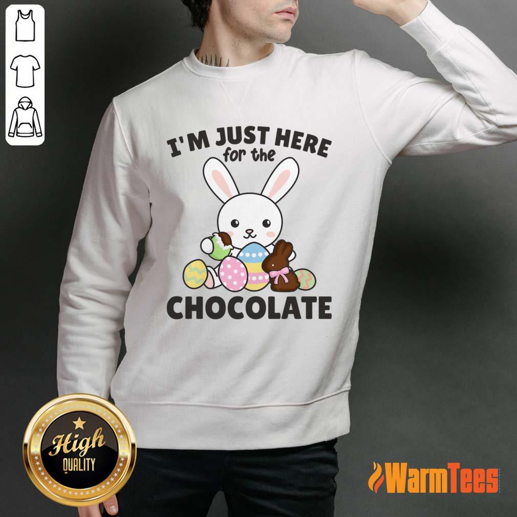 Rabbit I'm Just Here For The Chocolate Shirt