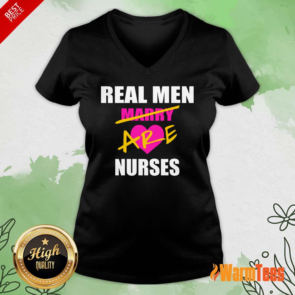 Real Men Marry Are Nurses Shirt